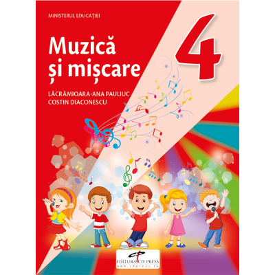 Muzica și mișcare. Manual. Clasa a IV-a