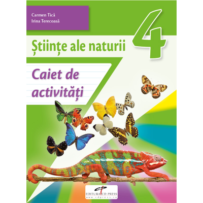 ȘTIINȚE ALE NATURII. Caiet de activități. Clasa a IV-a