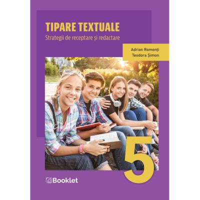 Tipare textuale. Strategii de receptare și redactare. Clasa a V-a