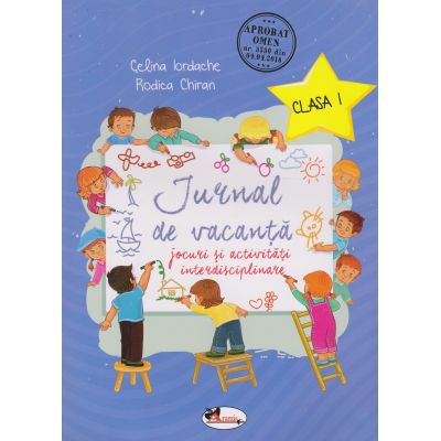 JURNAL DE VACANȚĂ. Jocuri și activități interdisciplinare. Clasa I