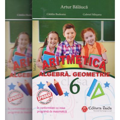 ARITMETICĂ. ALGEBRĂ. GEOMETRIE + broșură rezultate, indicații, soluții, comentarii. Clasa a VI-a
