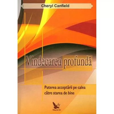VINDECAREA PROFUNDĂ