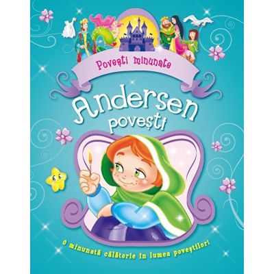 Andersen povești. Povești minunate
