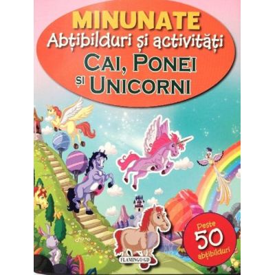Minunate abțibilduri și activități: Cai, ponei și unicorni