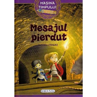Mesajul pierdut. Mașina timpului