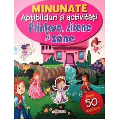 Minunate abțibilduri și activități: Prințese, sirene și zâne