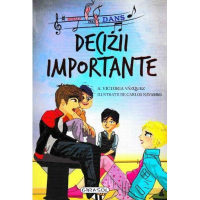 Decizii importante.Școala de dans