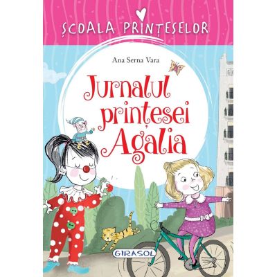 Jurnalul prințesei Agalia. seria Școala prințeselor