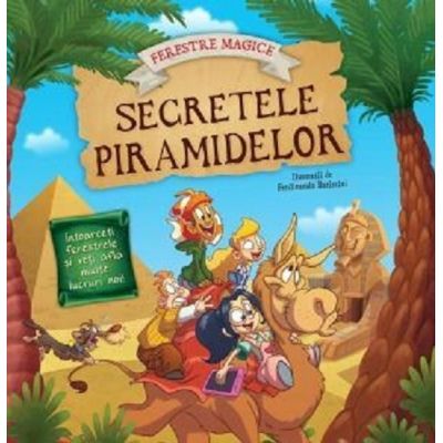 Secretele piramidelor cu ferestre magice