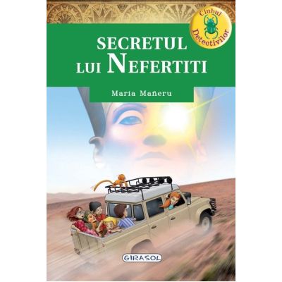 Secretul lui Nefertiti. Clubul detectivilor