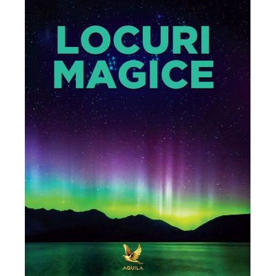 LOCURI MAGICE