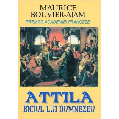 Attila, biciul lui Dumnezeu