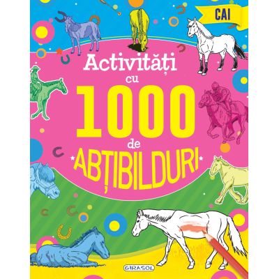 Activități cu 1000 de abțibilduri. Cai