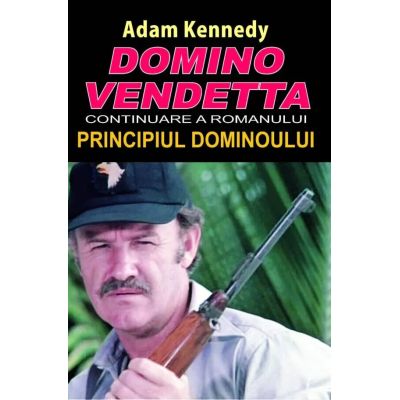 Domino Vendetta. Continuare a romanului Principiul dominoului