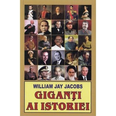 GIGANȚI AI ISTORIEI