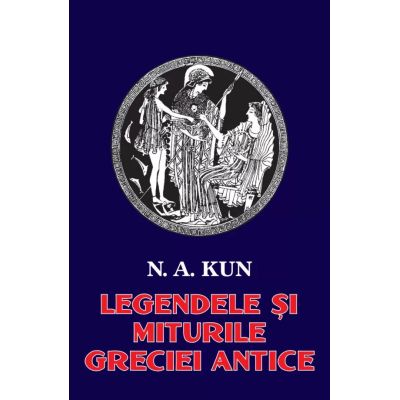 Legendele și miturile Greciei antice