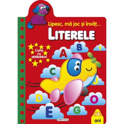 Literele. Lipesc, mă joc și învăț...