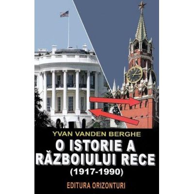 O istorie a războiului rece. 1917-1990