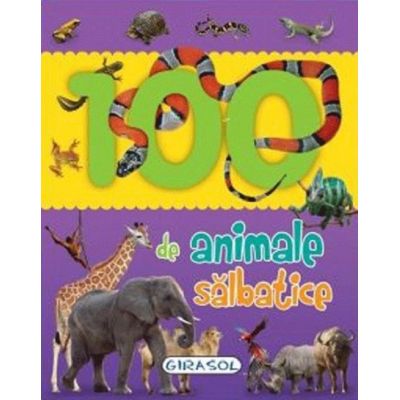 100 de animale sălbatice