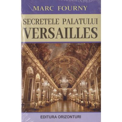 SECRETELE PALATULUI VERSAILLES