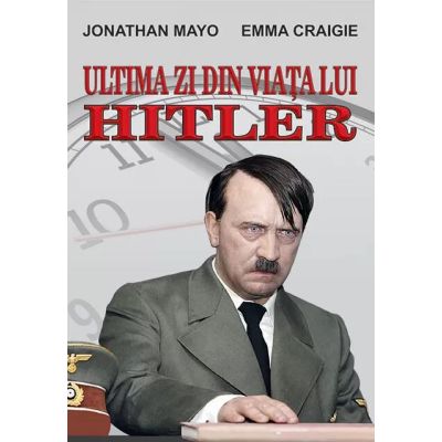 Ultima zi din viața lui Hitler