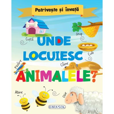 Potrivește și învață - Unde locuiesc animalele?