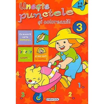 Unește punctele și colorează 3. 3 - 5 ani