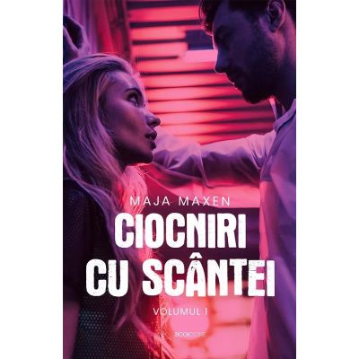 Ciocniri cu scântei. Vol. 1