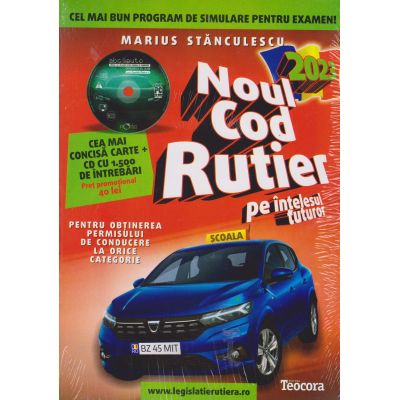 Noul cod rutier pe înțelesul tuturor 2023+CD