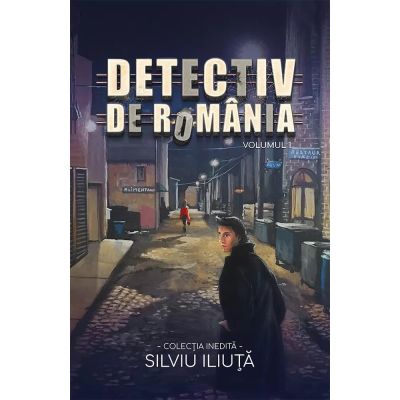 Detectiv de România. Vol. 1