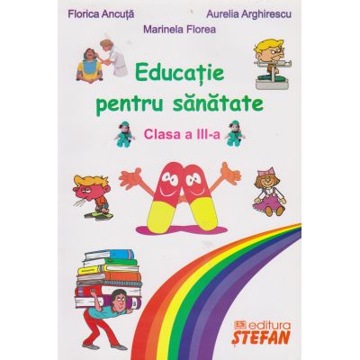 Educație pentru sănătate. Clasa a III-a