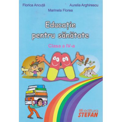 Educație pentru sănătate. Clasa a IV-a