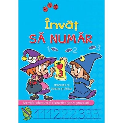 Învăț să număr împreună cu Adelina și Adișor