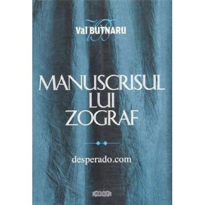 Manuscrisul lui Zograf. Vol. 2. desperado. com