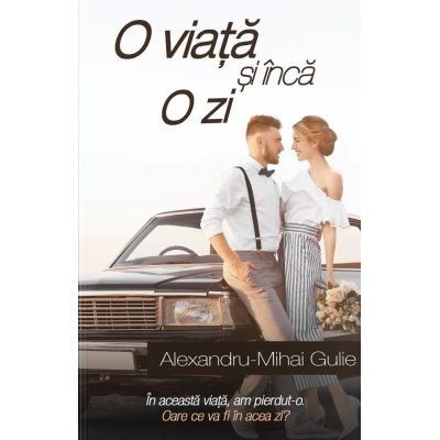 O viață și încă o zi. Vol. 1