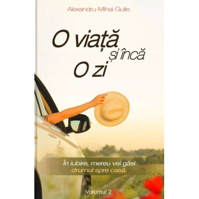 O viață și încă o zi. Vol. 2