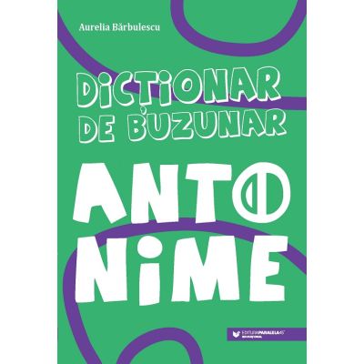 Antonime. Dicționar de buzunar