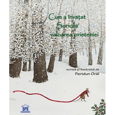 Cum a învățat Șoricilă valoarea prieteniei
