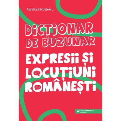 Expresii și locuțiuni românești. Dicționar de buzunar