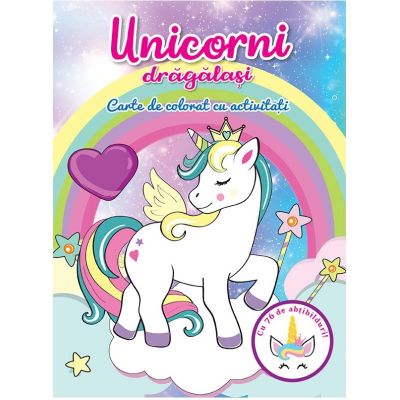 Unicorni drăgălași. Carte de colorat cu activități