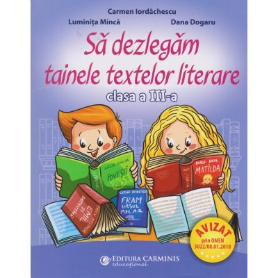 Să dezlegăm tainele textelor literare. Clasa a III-a. L3i