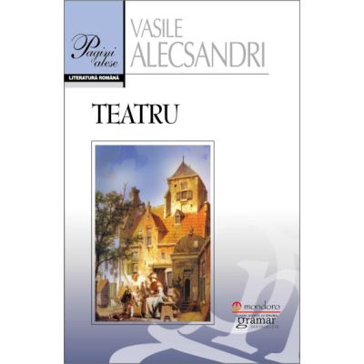 Teatru. Alecsandri