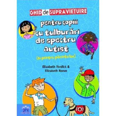 Ghid de supraviețuire pentru copiii cu tulburări de spectru autist (și pentru părinții lor)