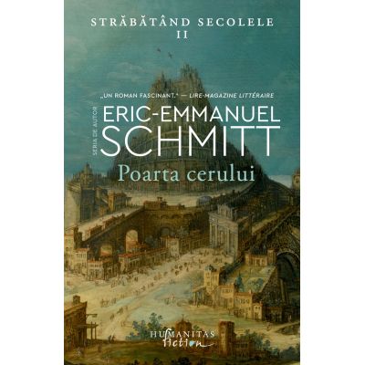 Poarta cerului. Străbătând secolele II