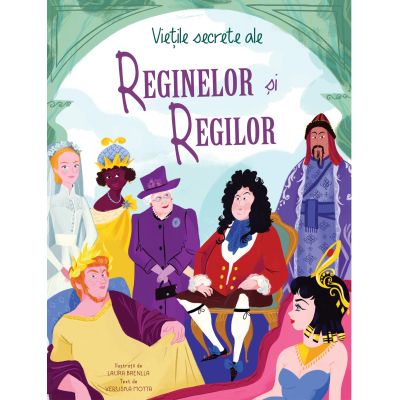 Viețile secrete ale reginelor și regilor