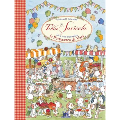 Tilda Șoricela. De-a v-ați ascunselea la petrecerea de vară