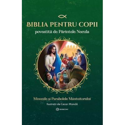 Biblia pentru copii povestită de Părintele Necula Vol. II