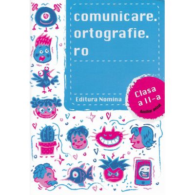 comunicare. ortografie. ro. Clasa a II-a
