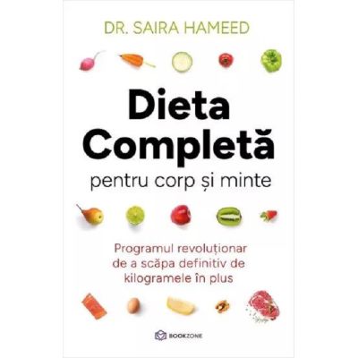 Dieta completă pentru corp şi minte