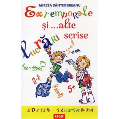 Extemporale și alte lucrări
